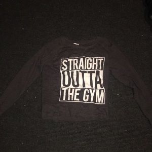 “straight outta the gym” shirt
